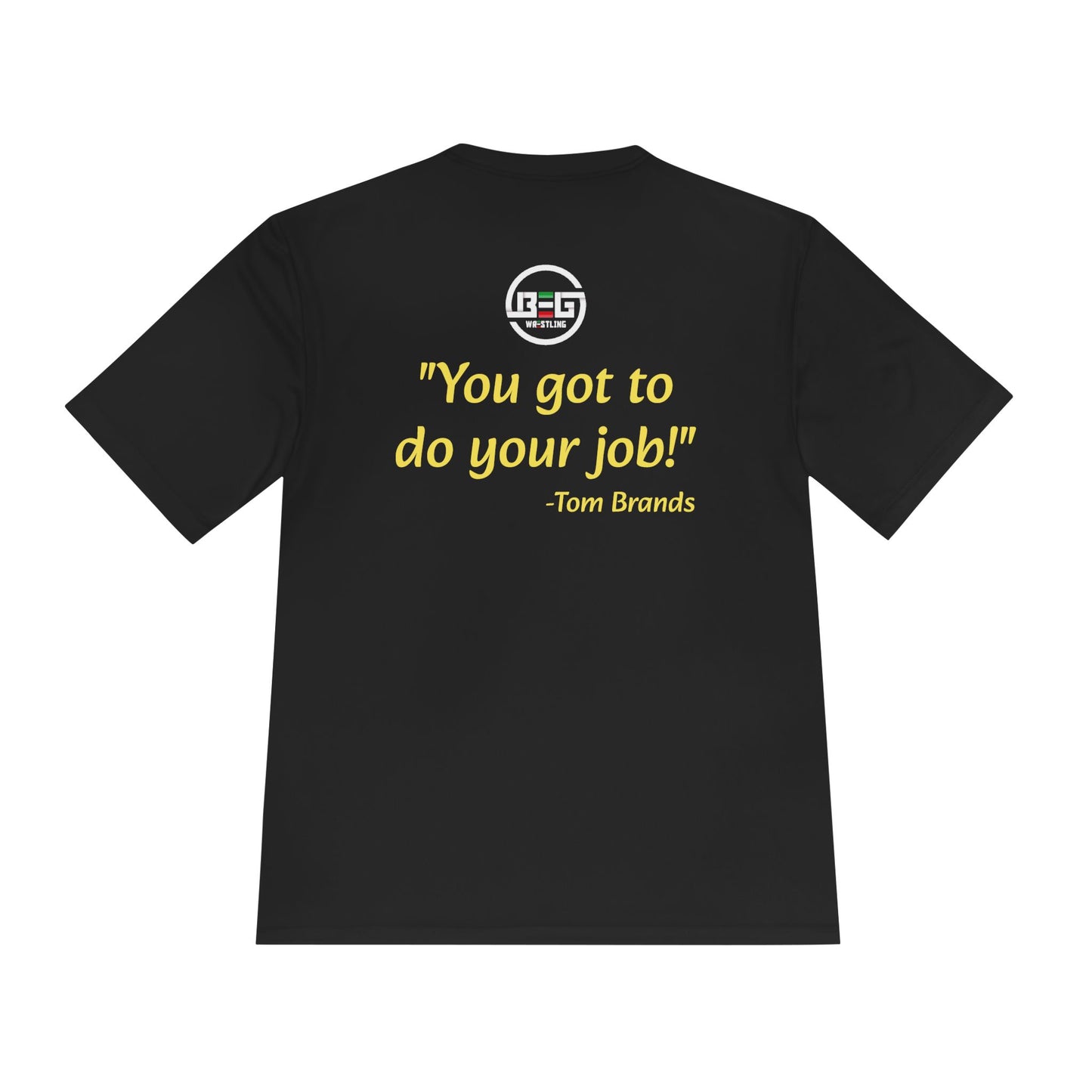 "You Got To Do Your Job" Iowa Wrestling Unisex Moisture Wicking Tee